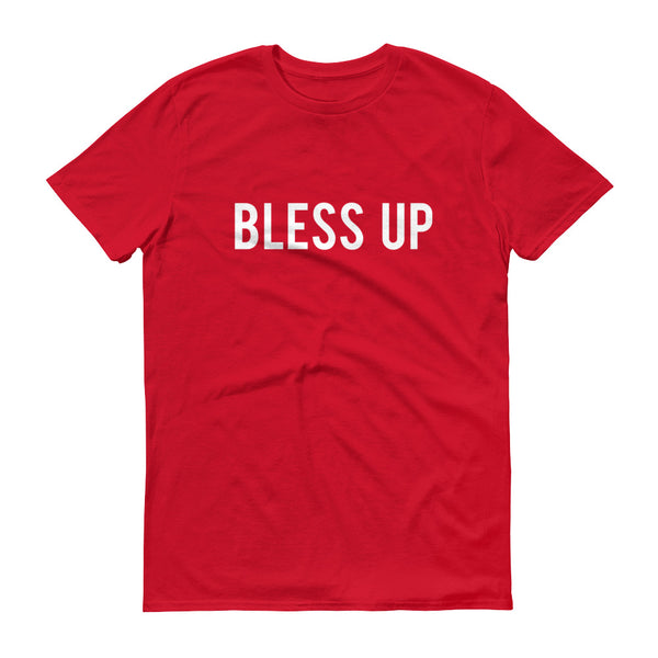 Bless Up - T-Shirt - Quotable Tees Online