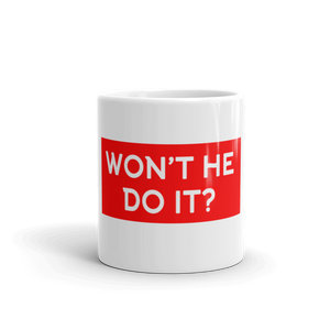 Won't He Do it Mug - Quotable Tees Online