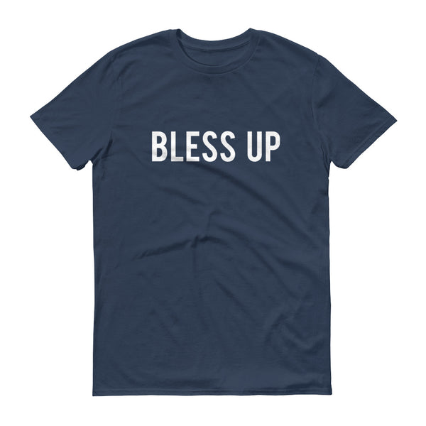 Bless Up - T-Shirt - Quotable Tees Online