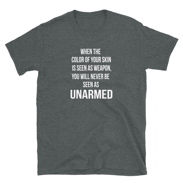 When The Color of your Skin - Unisex T-Shirt