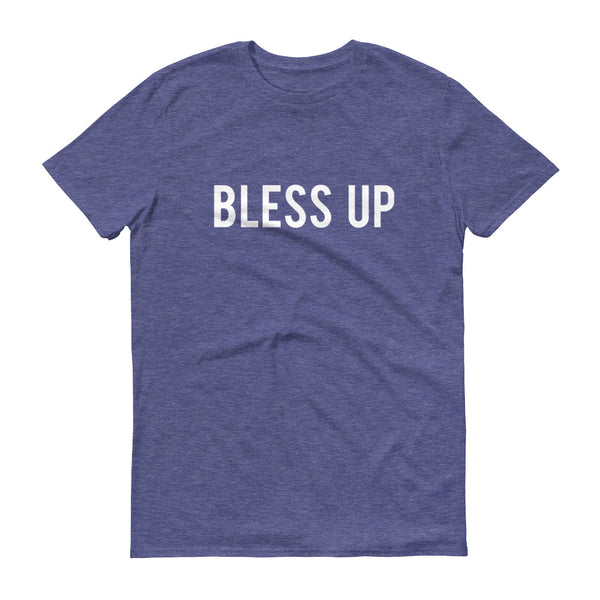 Bless Up - T-Shirt - Quotable Tees Online