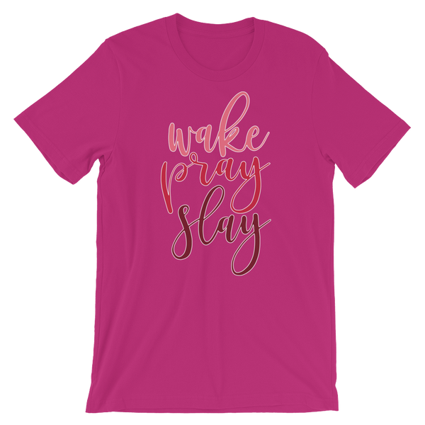 Wake Pray Slay - Women's T-Shirt - Quotable Tees Online