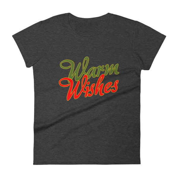 Warm Wishes - Women's Tee - Quotable Tees Online