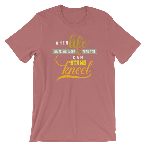 When Life Gives You - Unisex T-Shirt - Quotable Tees Online