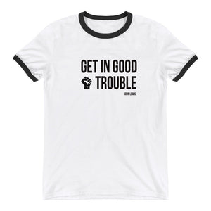 Get In Good Trouble - Ringer T-Shirt