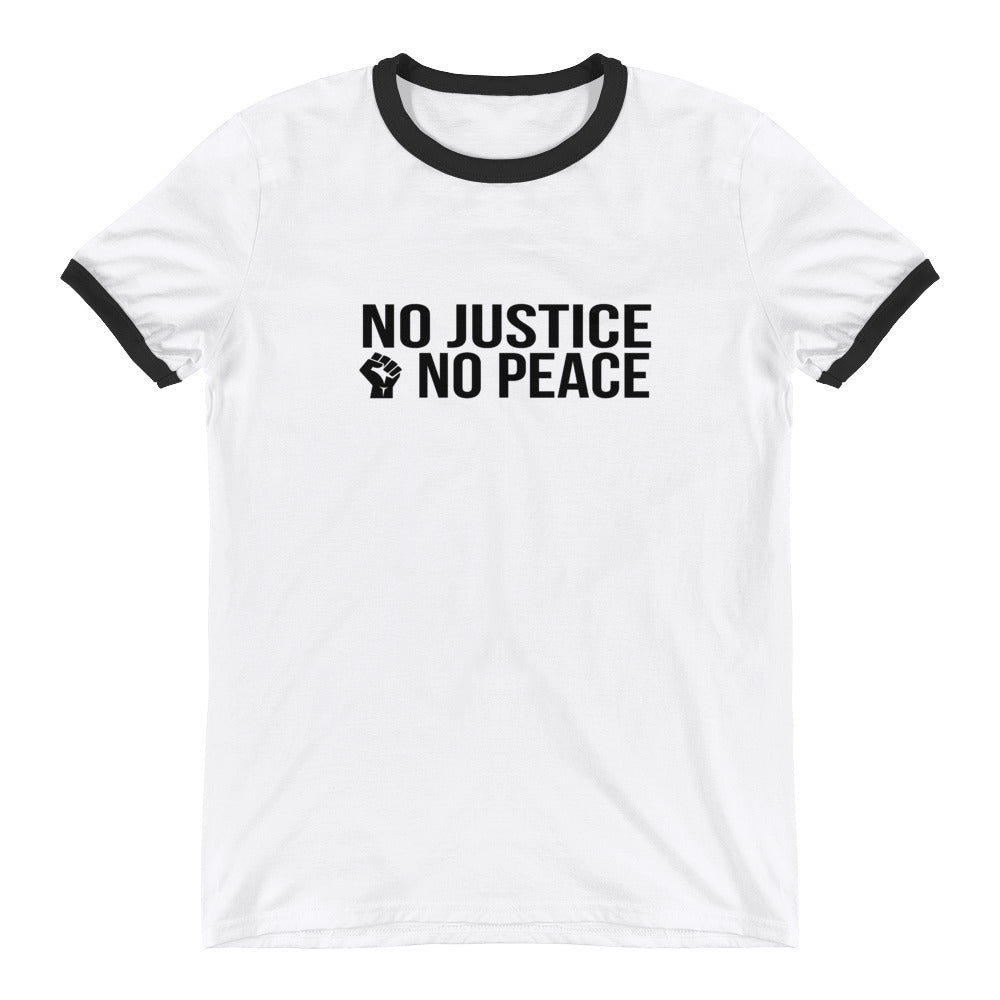 No Justice - No Peace - Ringer T-Shirt