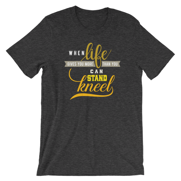 When Life Gives You - Unisex T-Shirt - Quotable Tees Online