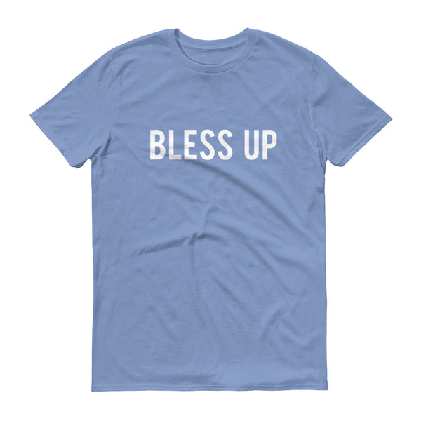 Bless Up - T-Shirt - Quotable Tees Online