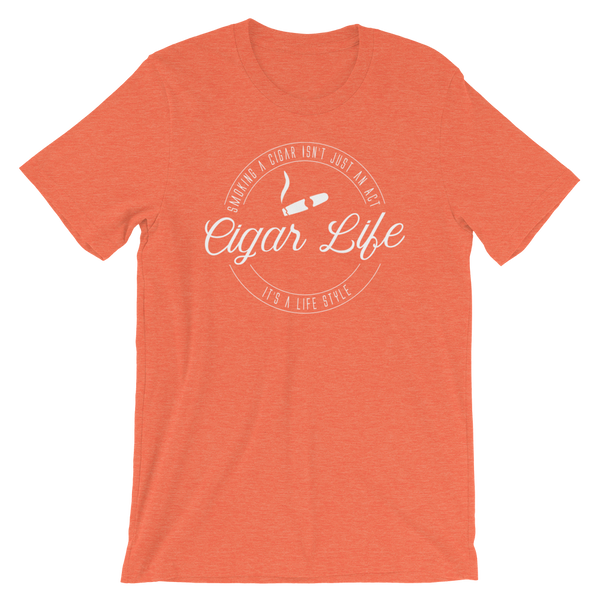 Cigar Life - Unisex T-Shirt - Quotable Tees Online