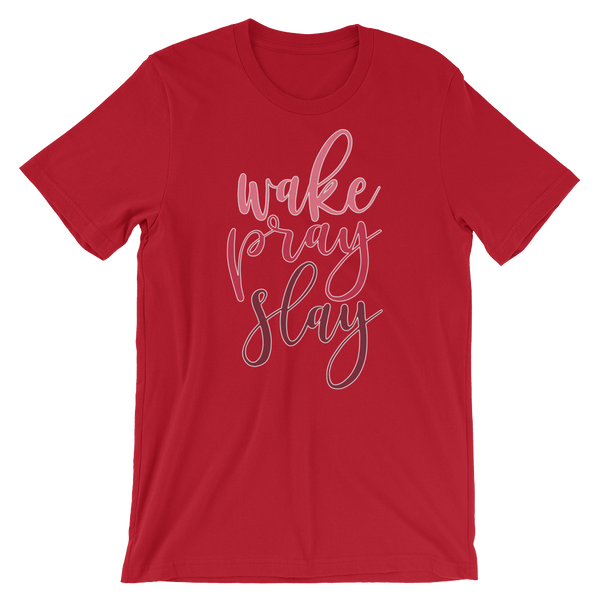Wake Pray Slay - Women's T-Shirt - Quotable Tees Online