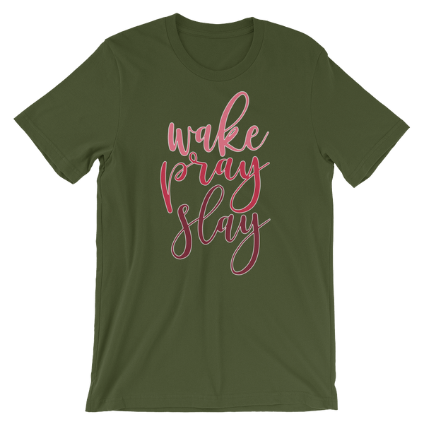 Wake Pray Slay - Women's T-Shirt - Quotable Tees Online