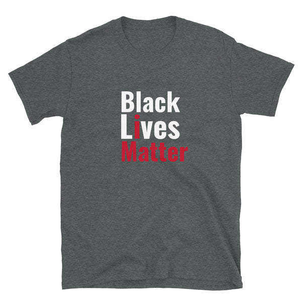 Black Lives Matter - Unisex T-Shirt