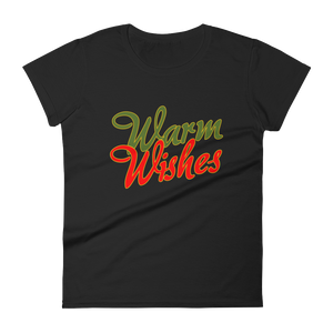 Warm Wishes - Women's Tee - Quotable Tees Online