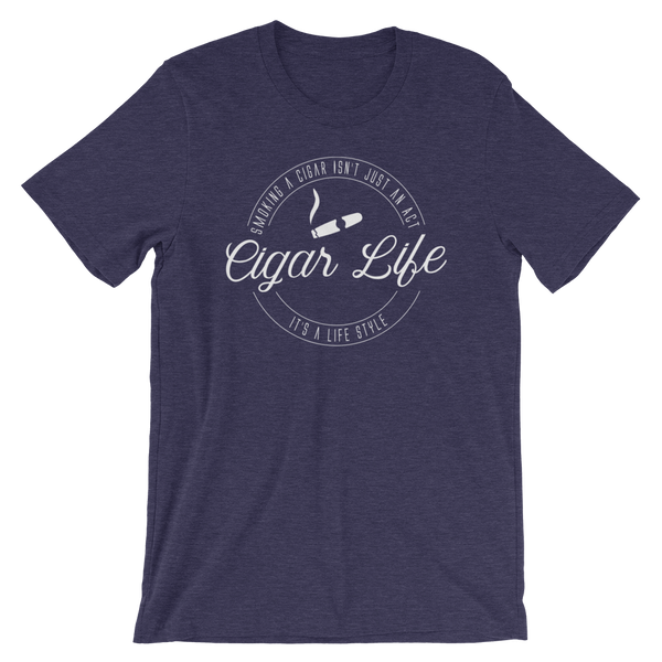 Cigar Life - Unisex T-Shirt - Quotable Tees Online