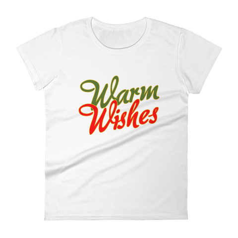 Warm Wishes - Women's Tee - Quotable Tees Online