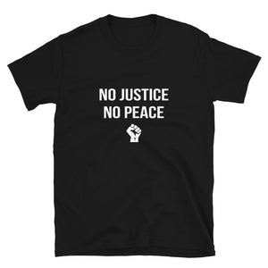 No Justice No Peace - Unisex T-Shirt