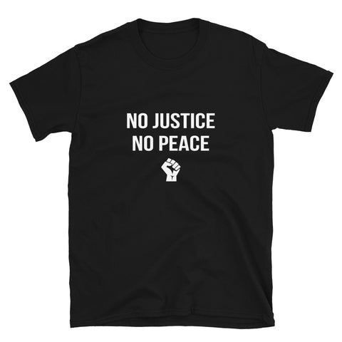 No Justice No Peace - Unisex T-Shirt