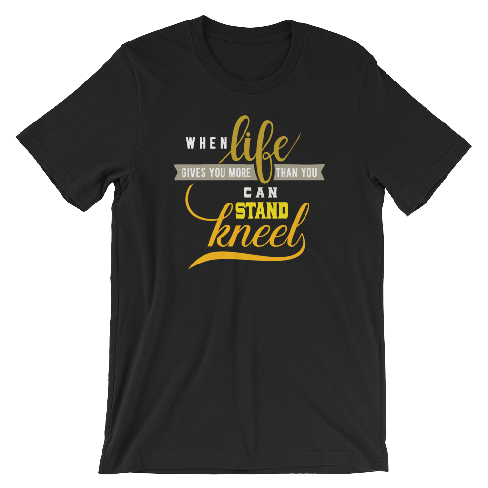 When Life Gives You - Unisex T-Shirt - Quotable Tees Online